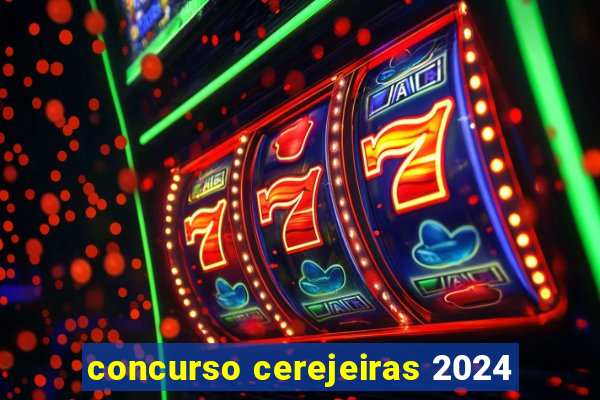 concurso cerejeiras 2024